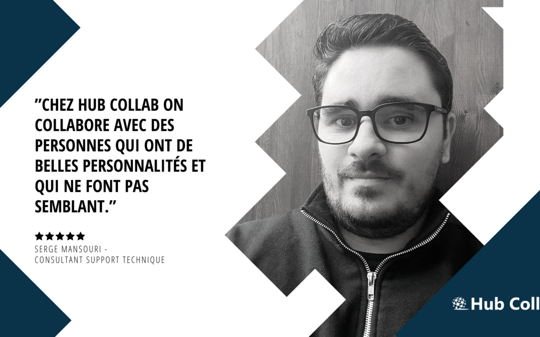 [Meet the Team] Rencontrez Serge Mansouri – Consultant Support Technique